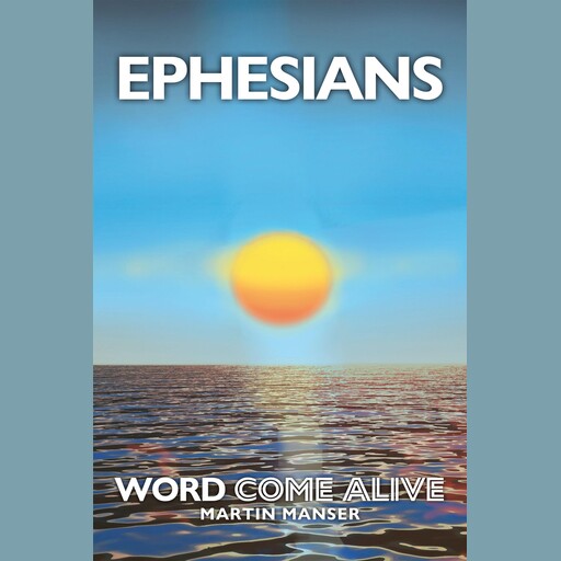 Ephesians, Martin Manser