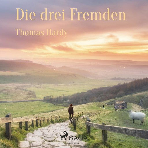 Die drei Fremden (Ungekürzt), Thomas Hardy