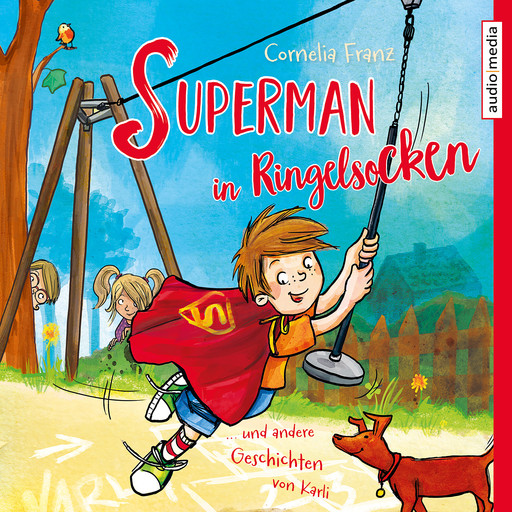 Superman in Ringelsocken und andere Geschichten von Karli, Cornelia Franz
