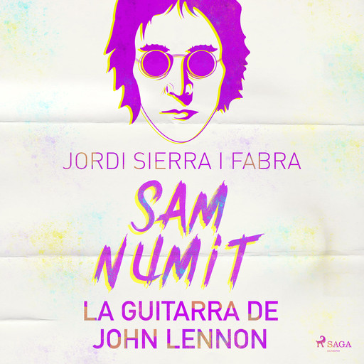 Sam Numit: La guitarra de John Lennon, Jordi Sierra I Fabra