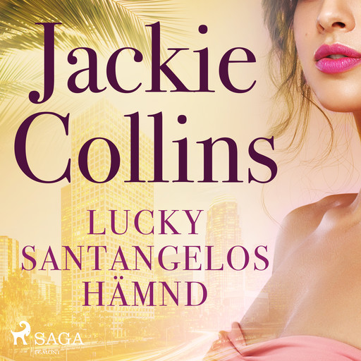 Lucky Santangelos hämnd, Jackie Collins