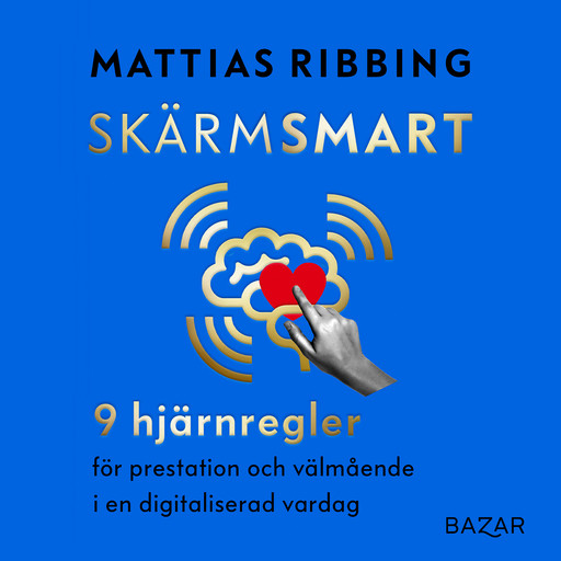 Skärmsmart, Mattias Ribbing