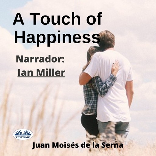 A Touch Of Happiness, Juan Moisés De La Serna