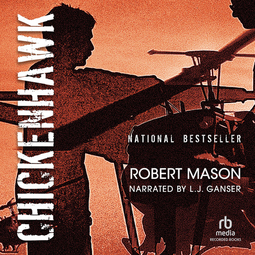 Chickenhawk, Robert Mason