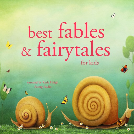 Best Fables and Fairytales, Charles Perrault, Hans Christian Andersen, Brothers Grimm