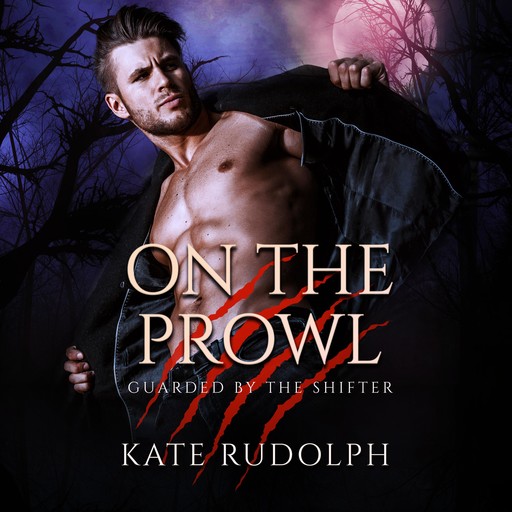 On the Prowl, Kate Rudolph