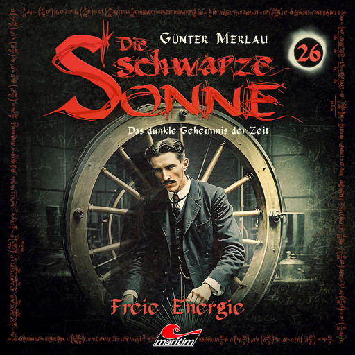 Die schwarze Sonne, Folge 26: Freie Energie, Günter Merlau