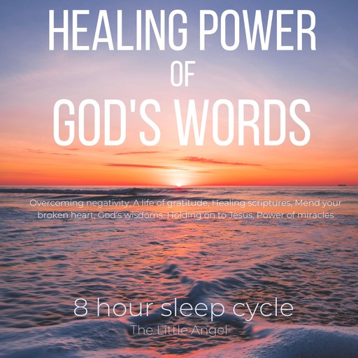 Healing Power of God’s words - 8-hour sleep cycle, The Little Angel