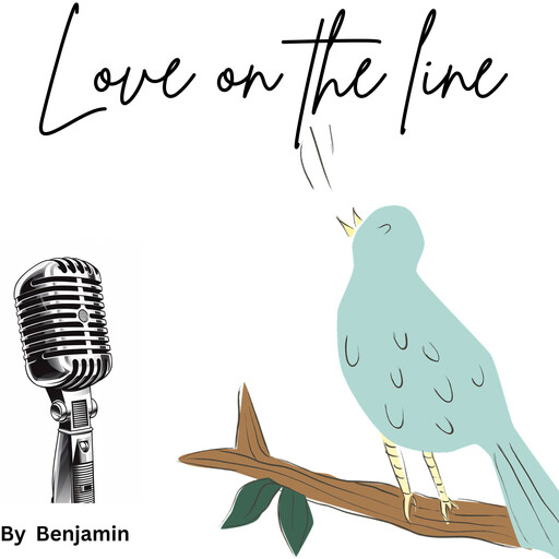 Love on the line, Benjamin