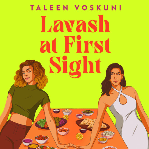 Lavash at First Sight, Taleen Voskuni
