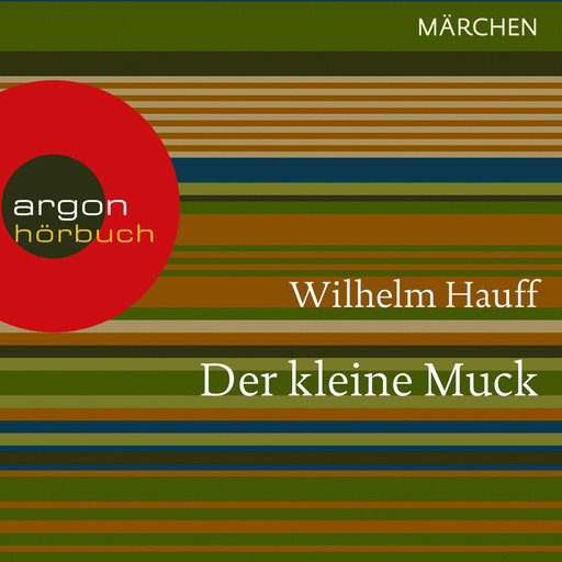 Der kleine Muck (Ungekürzte Lesung), Wilhelm Hauff