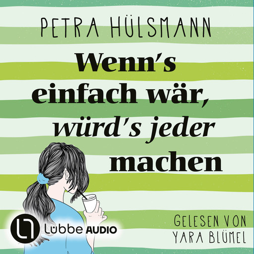 Wenn's einfach wär, würd's jeder machen - Hamburg-Reihe, Teil 5 (Ungekürzt), Petra Hülsmann