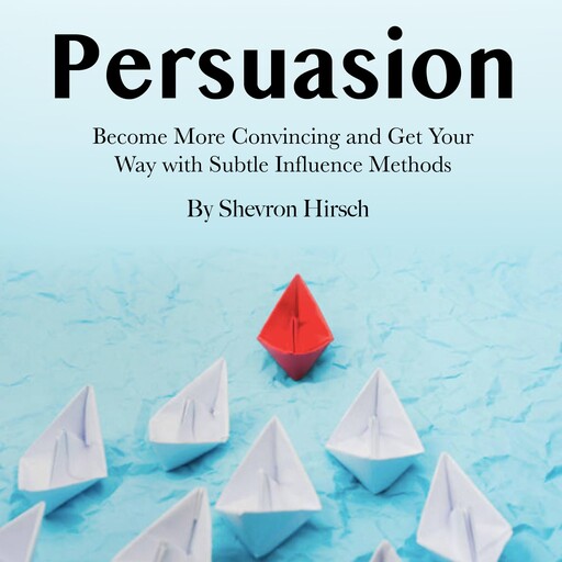 Persuasion, Shevron Hirsch