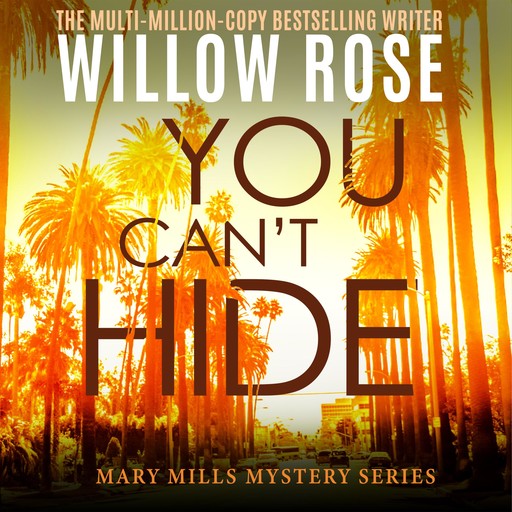 You Can't Hide, Willow Rose