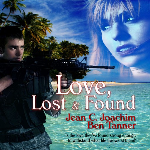 Love Lost & Found, Jean Joachim, Ben Tanner