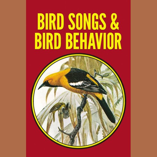 Bird Song and Behavior, Donald J. Borror