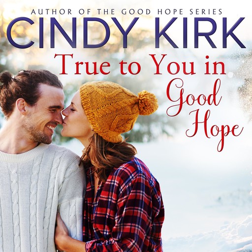 True to You in Good Hope, Cindy Kirk