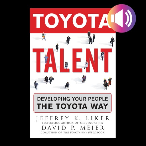 Toyota Talent, Jeffrey K. Liker, David Meier