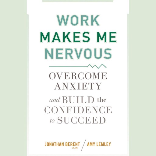 Work Makes Me Nervous, Amy Lemley, Jonathan Berent