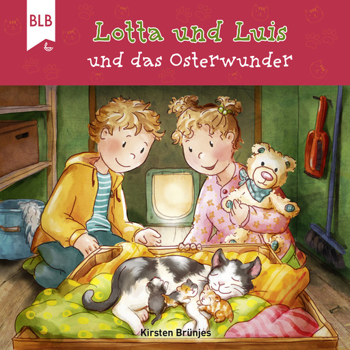 Lotta und Luis und das Osterwunder, Kirsten Brünjes