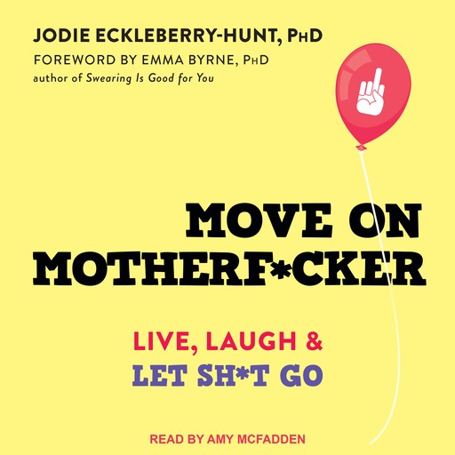 Move on Motherf*cker, Emma Byrne, Jodie Eckleberry-Hunt
