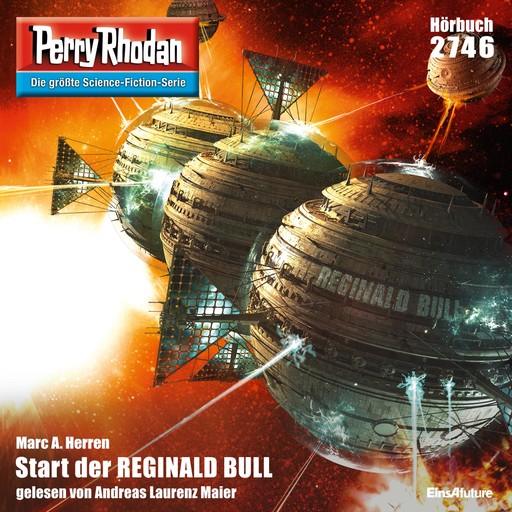 Perry Rhodan 2746: Start der REGINALD BULL, Marc A. Herren