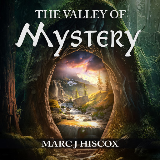 The Valley of Mystery, Marc J Hiscox