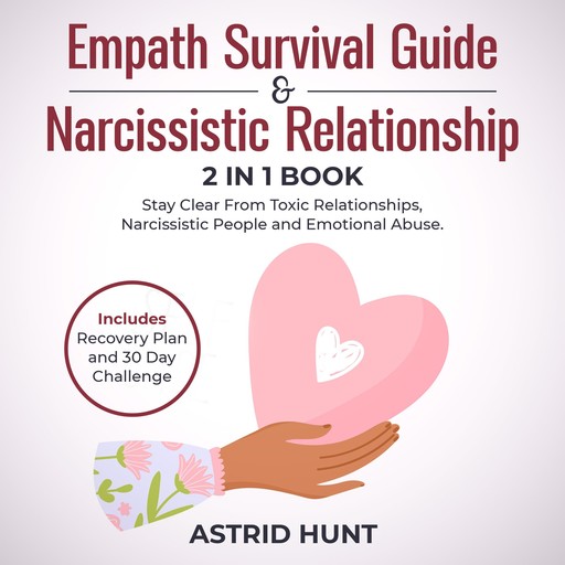 Empath Survival Guide and Narcissistic Relationship 2-in-1 Book, ASTRID HUNT