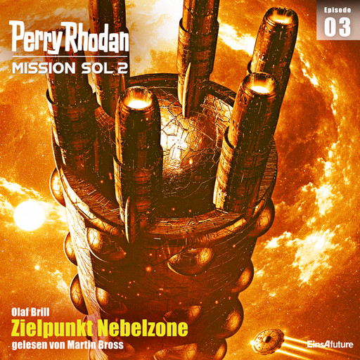 Perry Rhodan Mission SOL 2 Episode 03: Zielpunkt Nebelzone, Olaf Brill
