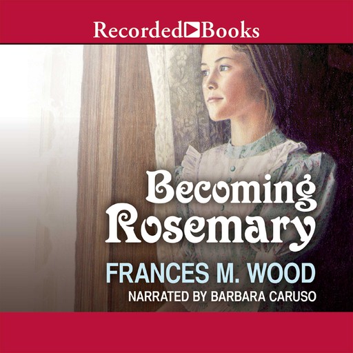 Becoming Rosemary, Frances Wood