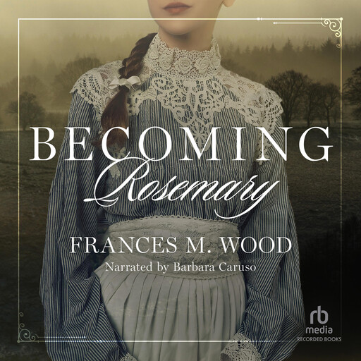 Becoming Rosemary, Frances Wood