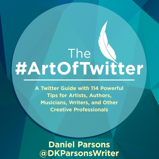 The #ArtOfTwitter, Daniel Parsons