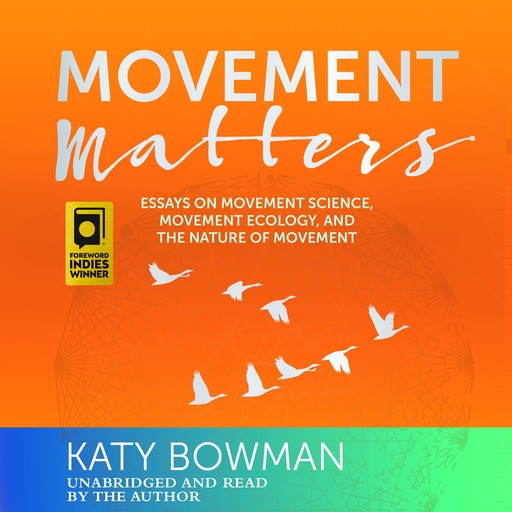 Movement Matters, Katy Bowman