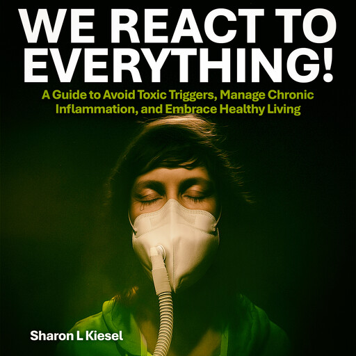 We React to Everything, Sharon L Kiesel