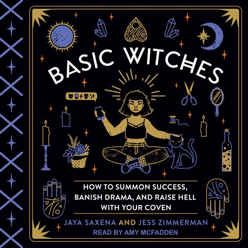 Basic Witches, Jaya Saxena, Jess Zimmerman