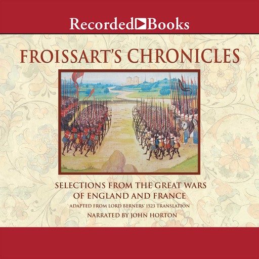 Froissart's Chronicles, Jean Froissart