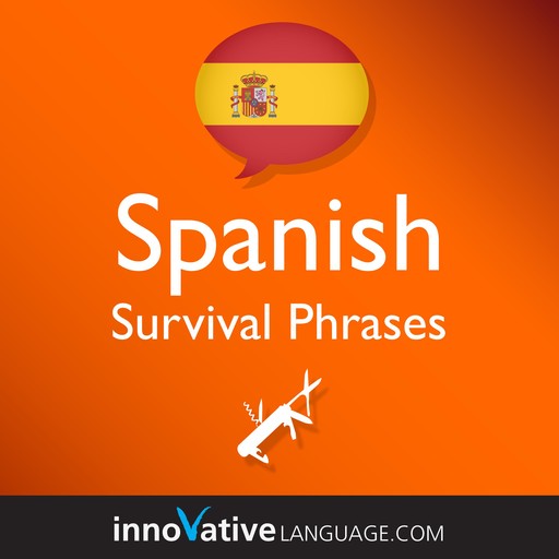 Learn Spanish - Survival Phrases Spanish, Innovative Language Learning