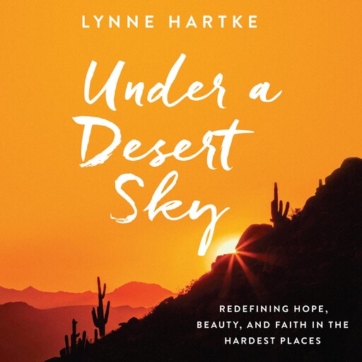 Under a Desert Sky, Lynne Hartke