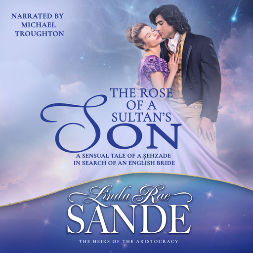 The Rose of a Sultan's Son, Linda Rae Sande