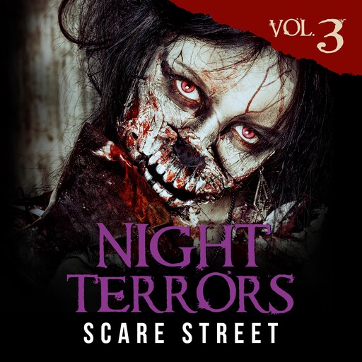 Night Terrors Vol. 3, Richard Beauchamp, Scare Street, Ron Ripley, Dustin Walker, Alethea Avery, Damir Salkovic, Daniel J. Bickley, Gordon Dunleavy, Jamie Zaccaria, Justin Boote, Matthew McKiernan, R.G. Evans, Spencer Koelle, Tim Jeffreys