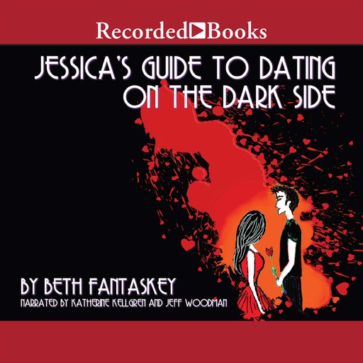 Jessica's Guide to Dating on the Dark Side, Beth Fantaskey