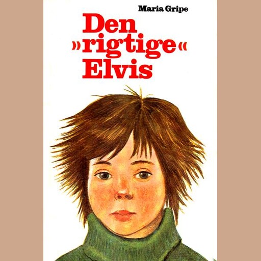 Den "rigtige" Elvis, Maria Gripe