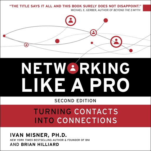 Networking Like a Pro, Ivan R. Misner, Brian Hilliard