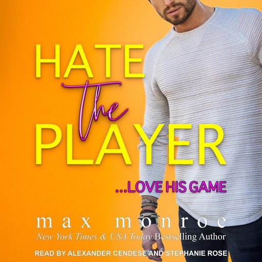 Hate the Player, Max Monroe