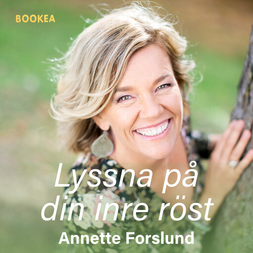 Lyssna på din inre röst, Annete Forslund