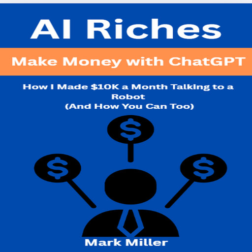 AI Riches, Mark Miller