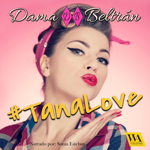 #TanaLove, Dama Beltrán