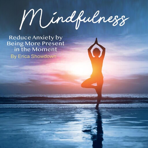 Mindfulness, Erica Showdown