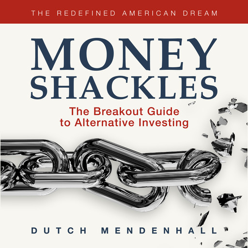 Money Shackles, Dutch Mendenhall