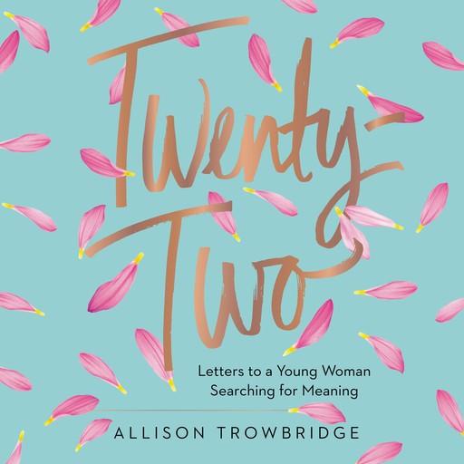 Twenty-Two, Allison Trowbridge